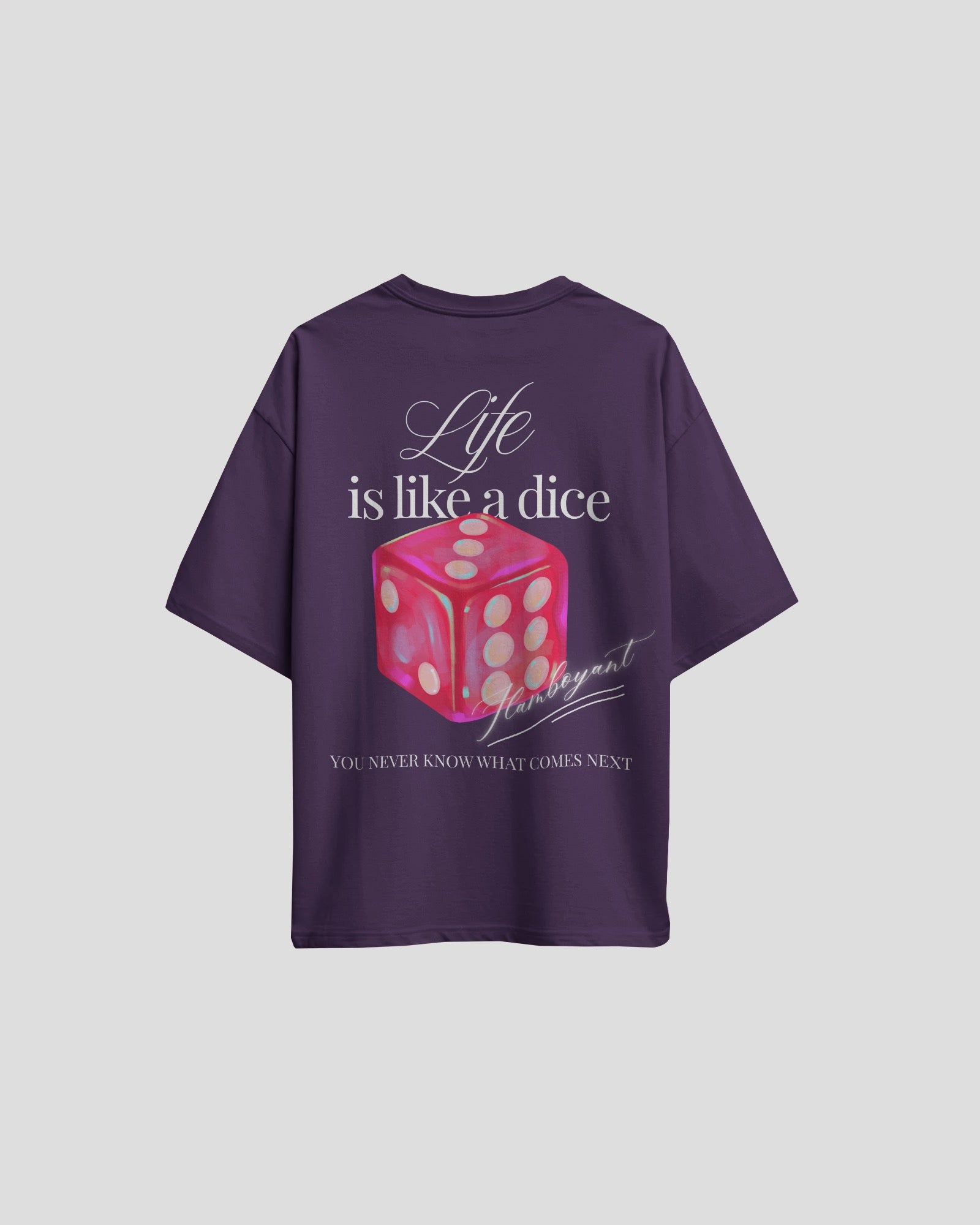 Unisex Life Is Like A Dice Oversized T-shirt