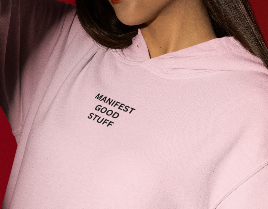 Unisex Manifest Good Stuff Hoodie